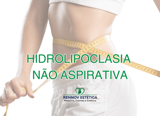 Lipo sem Cortes (Hidrolipoclasia)