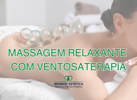 Massagem relaxante com Ventosaterapia (30 minutos)